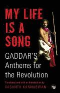 My Life Is a Song: Gaddar's Anthems for Revolution