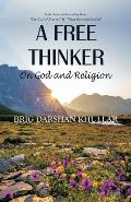 A Free Thinker: On God and Religion