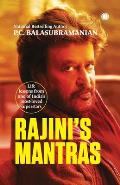 Rajini's Mantras: Life Lessons from One of India's Most-Loved Superstars