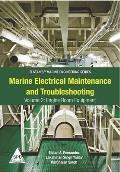 Marine Electrical Maintenance and Troubleshooting Series - Volume 2: Engine Room Equipment: (Elstan's(R) Marine Engineering Series)