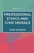 Professional Ethics and Civic Morals