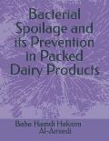 Bacterial Spoilage and its Prevention in Packed Dairy Products