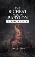 The Richest Man In Babylon: Rules On How Money Works