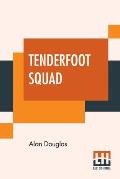 Tenderfoot Squad: Or, Camping At Raccoon Lodge