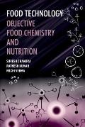 Food Technology: Objective Food Chemistry And Nutrition