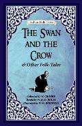 The Swan and The Crow and Other Folk-tales