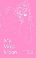 My Virgo Moon