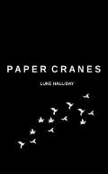 Paper Cranes and The Things We Lost Along The Way