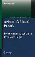 Aristotle's Modal Proofs: Prior Analytics A8-22 in Predicate Logic