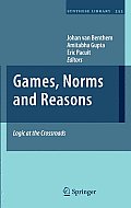 Games, Norms and Reasons: Logic at the Crossroads