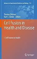 Cell Fusion in Health and Disease: I: Cell Fusion in Health