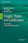 People, Places and Landscapes: Social Change in High Amenity Rural Areas