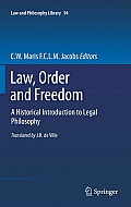 Law, Order and Freedom: A Historical Introduction to Legal Philosophy