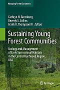 Sustaining Young Forest Communities: Ecology and Management of Early Successional Habitats in the Central Hardwood Region, USA