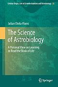 The Science of Astrobiology: A Personal View on Learning to Read the Book of Life