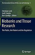 Biobanks and Tissue Research: The Public, the Patient and the Regulation