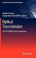 Optical Transmission: The Fp7 Bone Project Experience