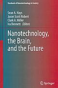Nanotechnology, the Brain, and the Future