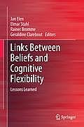 Links Between Beliefs and Cognitive Flexibility: Lessons Learned