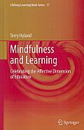 Mindfulness and Learning: Celebrating the Affective Dimension of Education