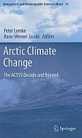 Arctic Climate Change: The ACSYS Decade and Beyond