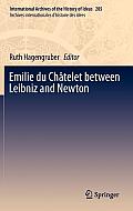 Emilie Du Ch?telet Between Leibniz and Newton