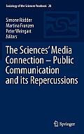The Sciences' Media Connection -Public Communication and Its Repercussions