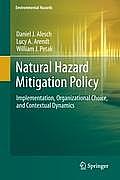 Natural Hazard Mitigation Policy: Implementation, Organizational Choice, and Contextual Dynamics
