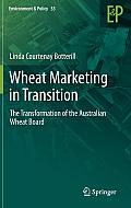 Wheat Marketing in Transition: The Transformation of the Australian Wheat Board