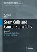 Stem Cells and Cancer Stem Cells, Volume 4: Therapeutic Applications in Disease and Injury