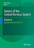 Tumors of the Central Nervous System, Volume 6: Spinal Tumors (Part 1)
