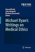 Michael Ryan's Writings on Medical Ethics