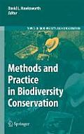 Methods and Practice in Biodiversity Conservation