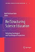 Re/Structuring Science Education: Reuniting Sociological and Psychological Perspectives