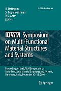 Iutam Symposium on Multi-Functional Material Structures and Systems: Proceedings of the the Iutam Symposium on Multi-Functional Material Structures an