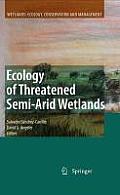Ecology of Threatened Semi-Arid Wetlands: Long-Term Research in Las Tablas de Daimiel