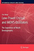 Low-Power Crystal and Mems Oscillators: The Experience of Watch Developments