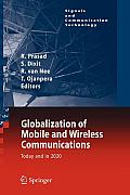 Globalization of Mobile and Wireless Communications: Today and in 2020