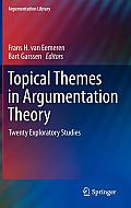 Topical Themes in Argumentation Theory: Twenty Exploratory Studies