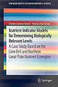 Nutrient Indicator Models for Determining Biologically Relevant Levels: A Case Study Based on the Corn Belt and Northern Great Plain Nutrient Ecoregio