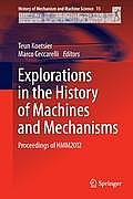 Explorations in the History of Machines and Mechanisms: Proceedings of Hmm2012