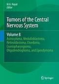 Tumors of the Central Nervous System, Volume 8: Astrocytoma, Medulloblastoma, Retinoblastoma, Chordoma, Craniopharyngioma, Oligodendroglioma, and Epen