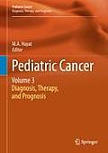 Pediatric Cancer, Volume 3: Diagnosis, Therapy, and Prognosis