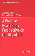 Positive Psychology Perspective on Quality of Life
