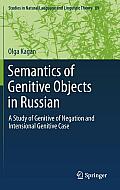 Semantics of Genitive Objects in Russian: A Study of Genitive of Negation and Intensional Genitive Case