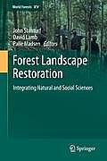 Forest Landscape Restoration: Integrating Natural and Social Sciences