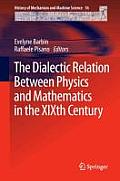 Dialectic Relation Between Physics & Mathematics in the Xixth Century