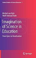 Imagination of Science in Education: From Epics to Novelization