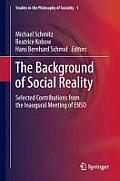 The Background of Social Reality: Selected Contributions from the Inaugural Meeting of Enso