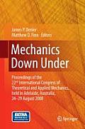 Mechanics Down Under: Proceedings of the 22nd International Congress of Theoretical and Applied Mechanics, Held in Adelaide, Australia, 24 -